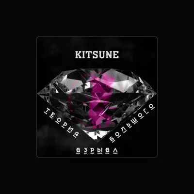 Listen to Kitsune, watch music videos, read bio, see tour dates & more!