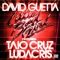 Little Bad Girl (feat. Taio Cruz & Ludacris) - David Guetta lyrics