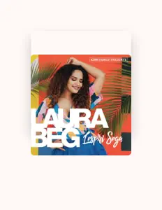 收听 Laura Beg、观看音乐视频、阅读小传、查看巡演日期等 ！