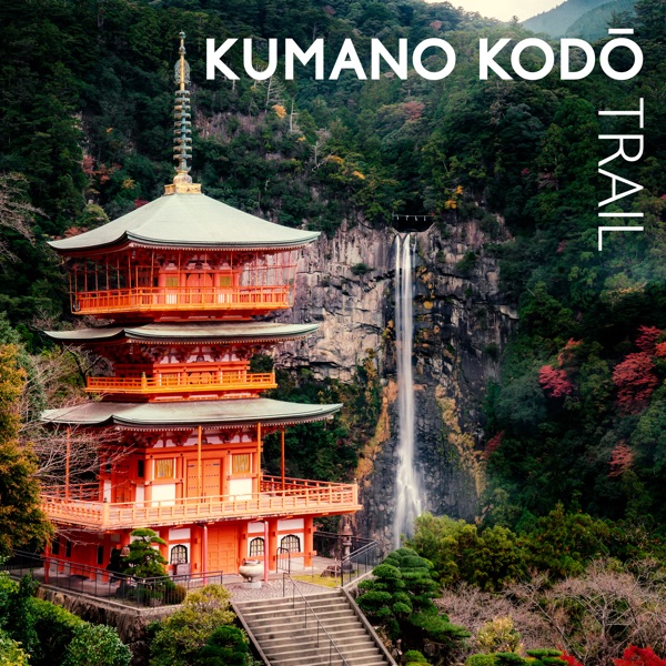 Kumano Kodō Trail