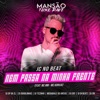 Nem Passa na Minha Frente (Mansão Funk Rave) [feat. DJ DN, Mc Mm, DJ Ery, Megabaile do Areias, Dj W-Beatz, GP DA ZL, DJ Douglinhas, MANSÃO FUNK RAVE & Mc Koruja] - Single