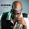 All Eyes On Me - EP