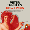 End Times - Peter Turchin