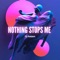 Nothing Stops Me - DJ Festaro lyrics