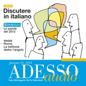 Audiobook cover for ADESSO Audio - Discutere in italiano. 1/2013: Italienisch lernen Audio - Diskutieren auf Italienisch by Div.
