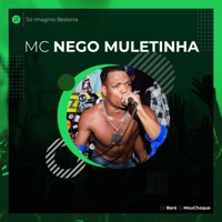 Só Imagino Besteira - Single - MC Nego Muletinha, Dj Baré & Dj MouChoque