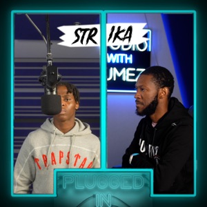 Strika x Fumez the Engineer - Plugged In