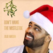 Don't Hang the Mistletoe artwork