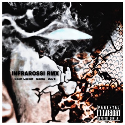 Infrarossi RMX (feat. Saint Lorent & Danle) - Single