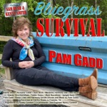 Pam Gadd - Bluegrass Survival (feat. Sam Bush, Kenny Smith, Wanda Vick Burchfield & Mark Burchfield)