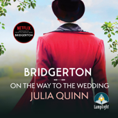 Bridgerton: On The Way To The Wedding : Bridgertons Book 8(Bridgertons) - Julia Quinn Cover Art