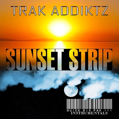 Sunset Strip Quick 6ix Pak III - EP