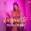 Despacito - Francinne