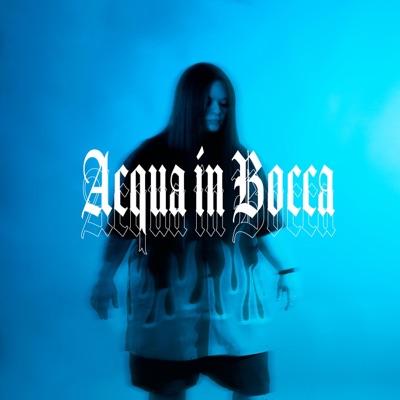 ACQUA IN BOCCA - Single