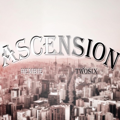 ASCENSION (feat. TwoSix) - Single