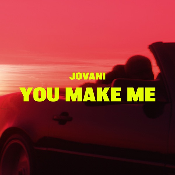 You Make Me - Single