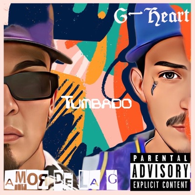 Tumbado (feat. G-Heart) - Single