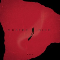 MUST BE NICE - Single - MARV
