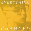 Everything Changed - EP