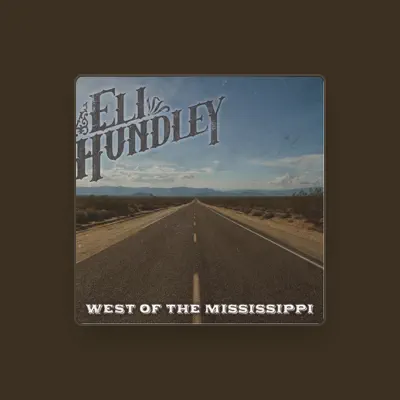 Listen to Eli Hundley, watch music videos, read bio, see tour dates & more!