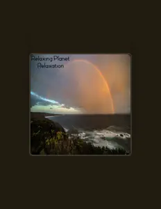Luister naar Relaxing Planet, bekijk muziekvideo's, lees de bio, bekijk de tourdata, en meer!