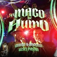 El Mago De Humo (feat. Uziel payan) - Single - Quinto V Imperio