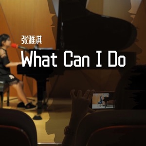 What Can I Do - Single