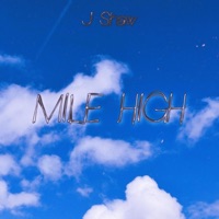Mile High - Single - J Shaw