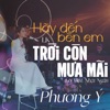 LK Hãy Đến Bên Em & Trời Còn Mưa Mãi - Single