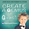 Create A Genius - Jose Silva & Robert B. Stone