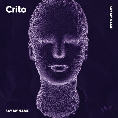 Say My Name - Single