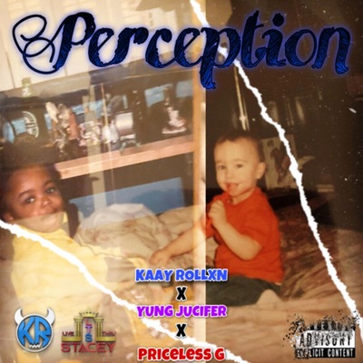 Perception (feat. Yung Jucifer & Priceless G) - Single