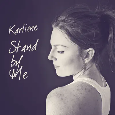 Stand by Me - Single - Karliene