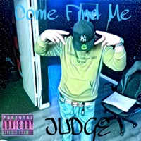 Come Find Me - Single - Judge Most Active