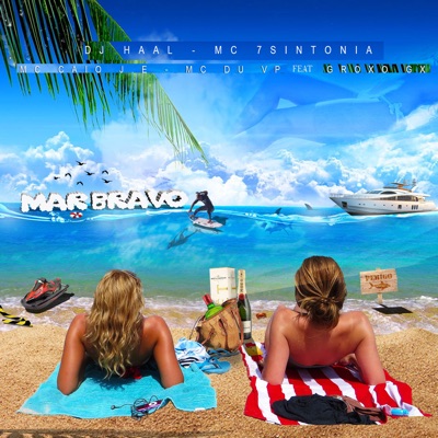 Mar Bravo (feat. Groxo GX) - Single