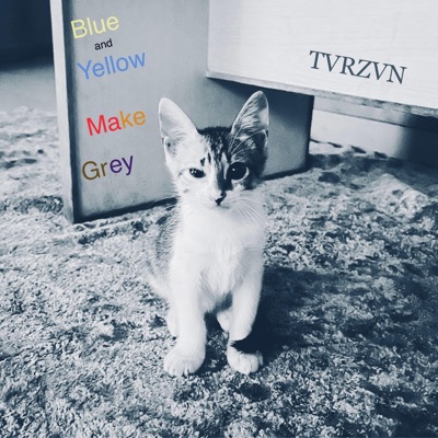 Blue and Yellow Make Grey - Single