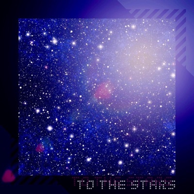 To the Stars (feat. Spitzphire) - Single