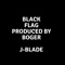 Black Flag (Radio Edit) - Jblade lyrics