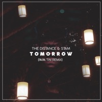 Tommorow (Papa Tin Remix) - Single - The Distance & Stam