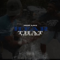 Hear Dat (feat. Lil Ron) - Single - 304Cane