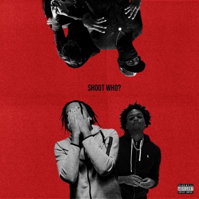 Shoot Who? (feat. Mjstax) - Single