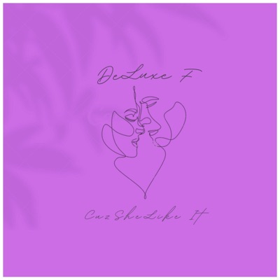 Cuz She Like It - EP