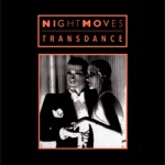 Night Moves - Transdance (Robot Rock) [U.K. Club Mix]
