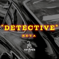 DETECTIVE - Single - Antares Music Ma & Zeta