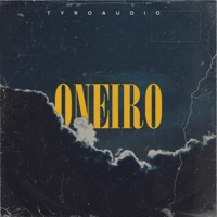 Oneiro - Single - TyroAudio