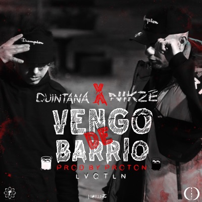 Vengo de Barrio (feat. QUINTANA) - Single
