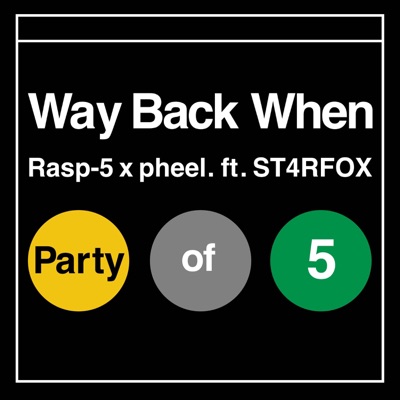 Way Back When (feat. pheel. & ST4RFOX) - Single