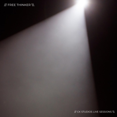 FREE THINKER (Live at CK Studios) - Single