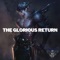 The Glorious Return - LØWËR 9ŸNË lyrics