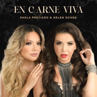 En Carne Viva - Single - PAOLA PRECIADO & Helen Ochoa